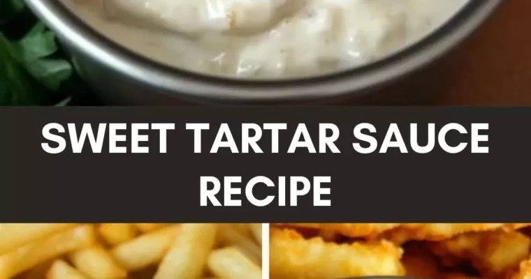 Sweet tartar sauce recipe – Culinary Chase