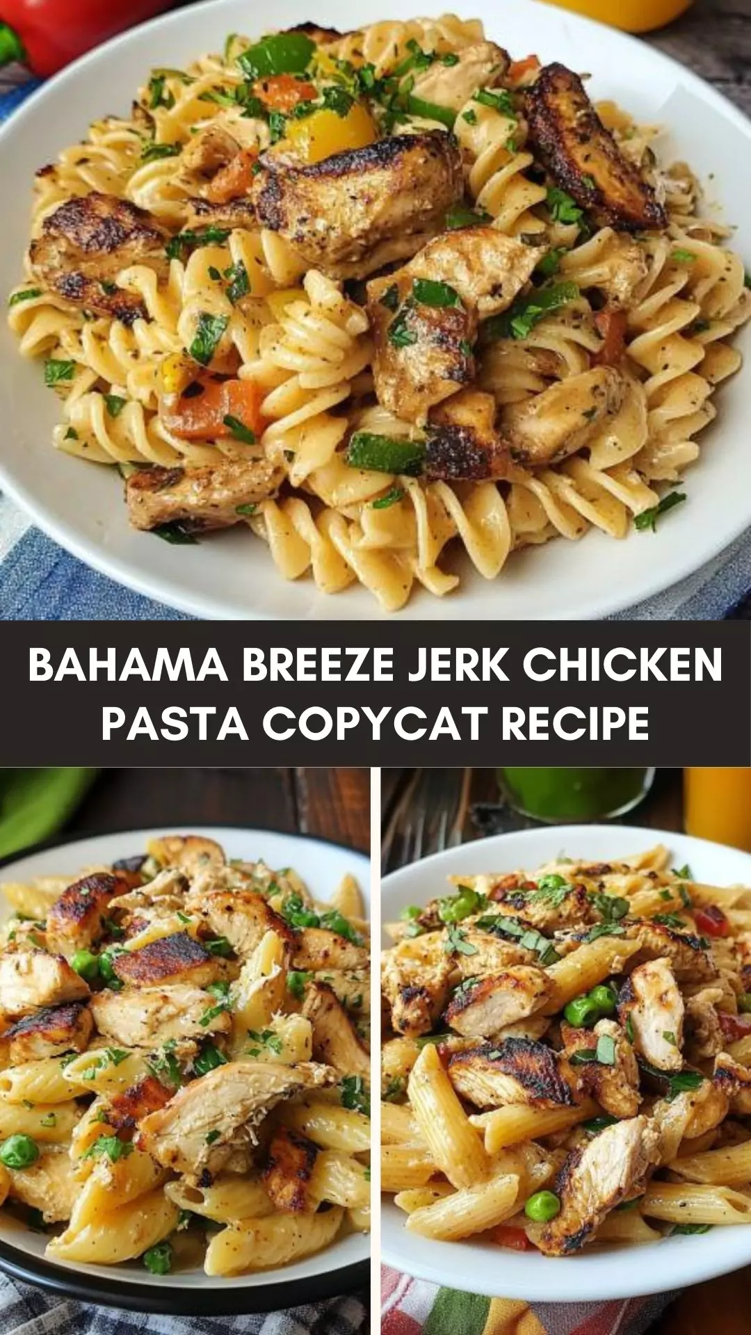 Bahama breeze jerk chicken pasta copycat recipe – Culinary Chase
