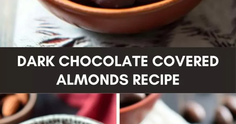 Dark Chocolate Covered Almonds Recipe – Culinary Chase