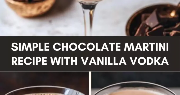 Simple Chocolate Martini Recipe With Vanilla Vodka – Culinary Chase