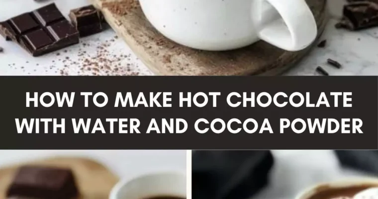 How To Make Hot Chocolate With Water And Cocoa Powder – Culinary Chase