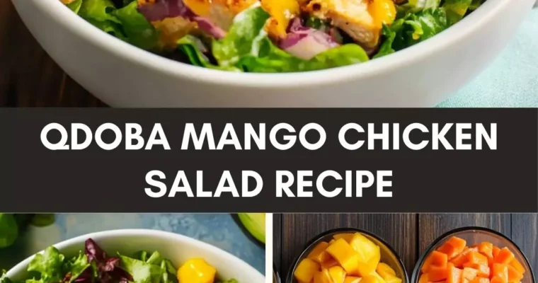 Qdoba Mango Chicken Salad Recipe – Culinary Chase