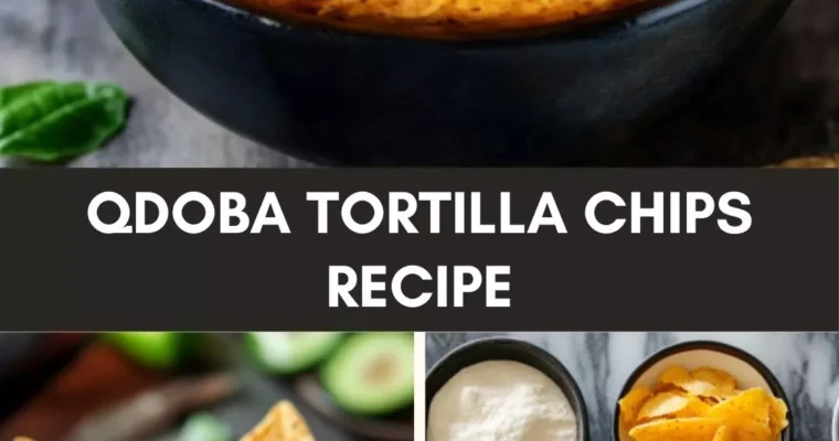 Qdoba Tortilla Chips Recipe – Culinary Chase