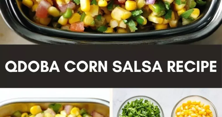 Qdoba Corn Salsa Recipe – Culinary Chase