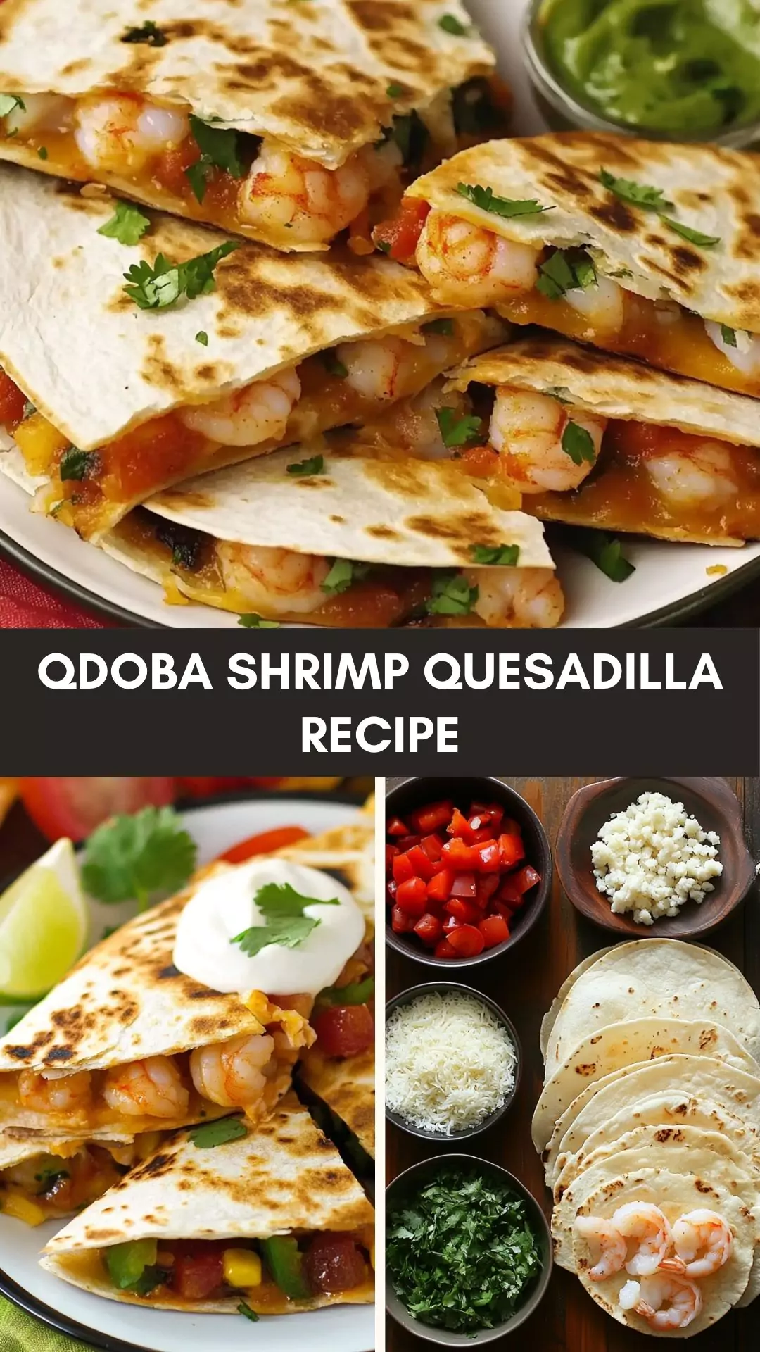 Qdoba Shrimp Quesadilla Recipe – Culinary Chase