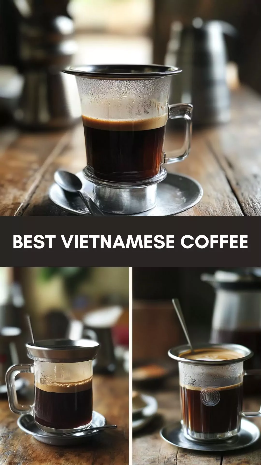 Best Vietnamese Coffee – Culinary Chase