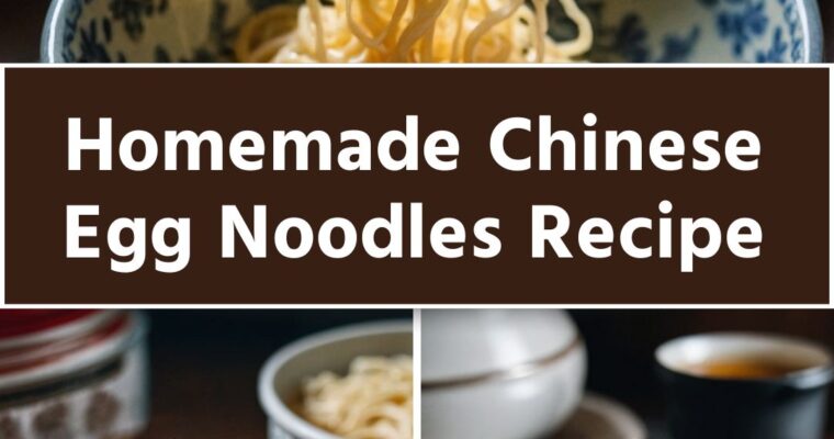 Homemade Chinese Egg Noodles Recipe – Culinary Chase