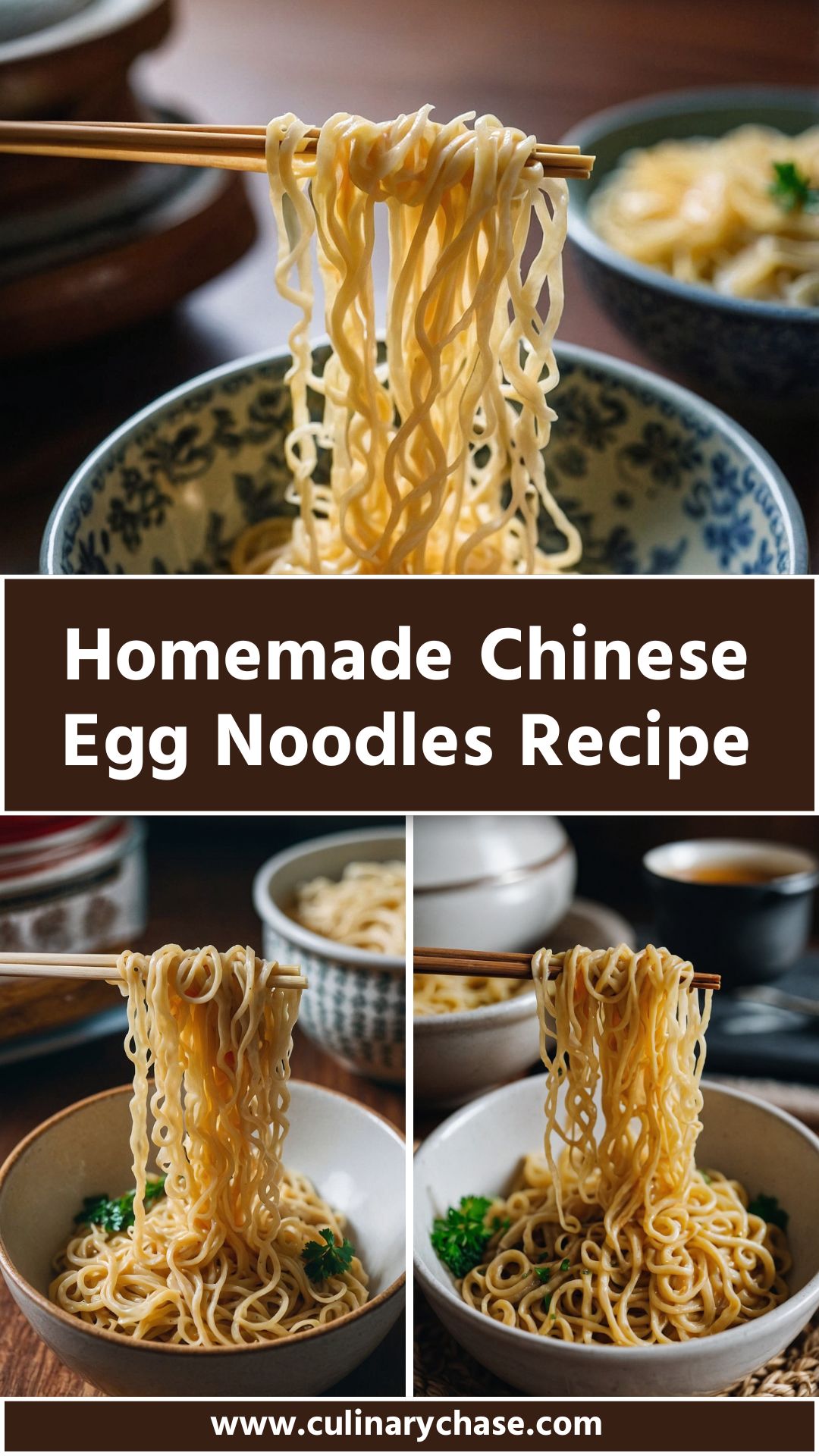 Homemade Chinese Egg Noodles Recipe – Culinary Chase