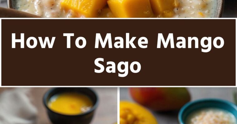 How To Make Mango Sago – Culinary Chase