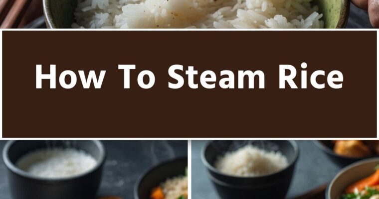 How To Steam Rice – Culinary Chase