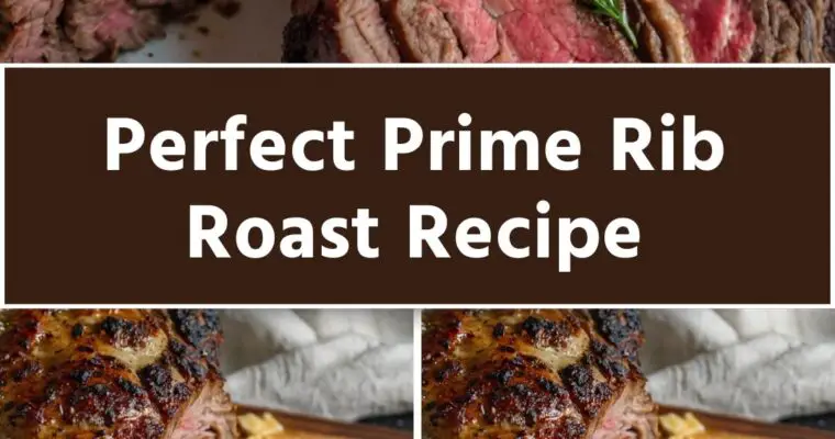 Perfect Prime Rib Roast Recipe – Culinary Chase