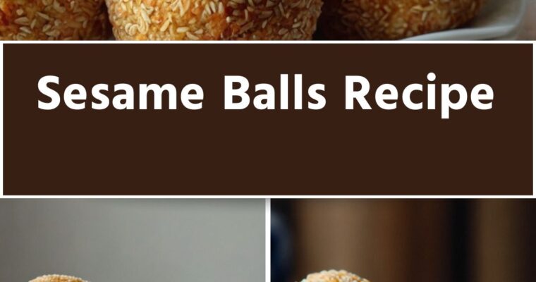 Sesame Balls Recipe – Culinary Chase