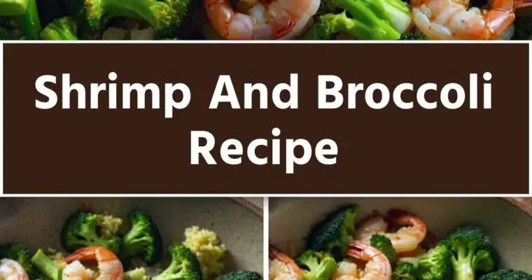 Shrimp And Broccoli Recipe – Culinary Chase