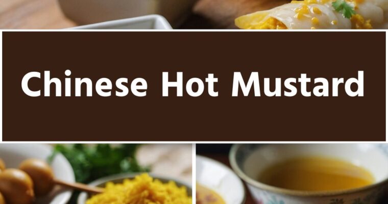 Chinese Hot Mustard – Culinary Chase