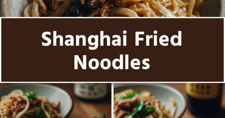 Shanghai Fried Noodles – Culinary Chase