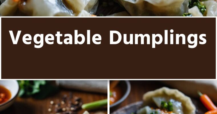 Vegetable Dumplings – Culinary Chase