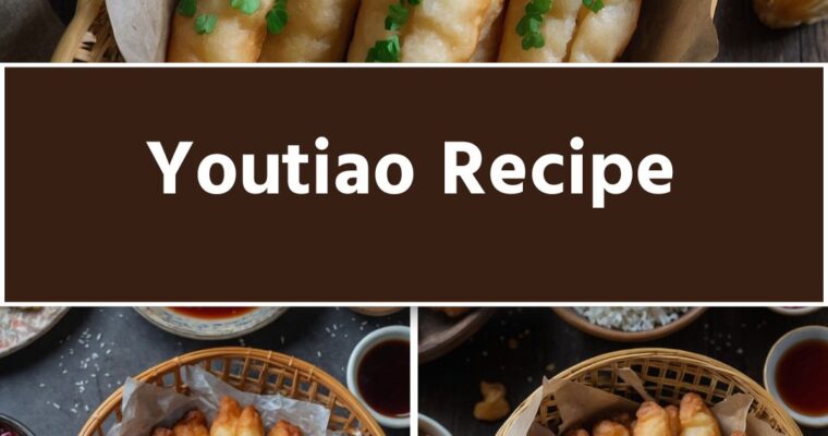 Youtiao Recipe – Culinary Chase