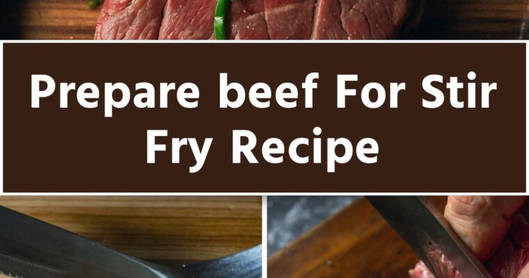 Beef for Stir Fry Recipe – Culinary Chase