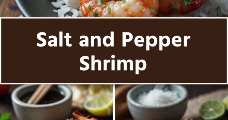 Salt and Pepper Shrimp – Culinary Chase